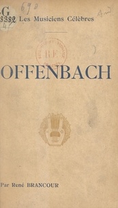 René Brancour et  Collectif - Offenbach.
