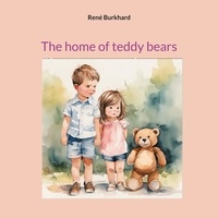 René Burkhard - The home of teddy bears.
