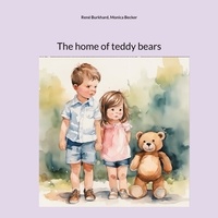 René Burkhard et Monica Becker - The home of teddy bears.