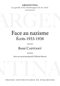 René Capitant - Face au Nazisme - Ecrits 1933-1938.