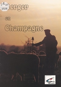 René Caqué et André Gerdeaux - Berger en Champagne - Mémoires de René Caqué, berger commun à l'Épine (Marne) 1934-1947. Complétés par un bref historique de l'élevage ovin en Champagne, particulièrement dans la Marne.