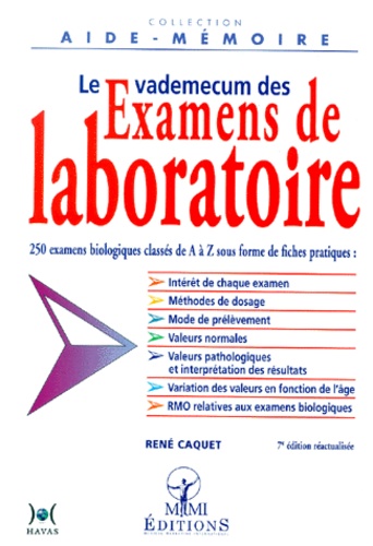 René Caquet - Le Vademecum Des Examens De Laboratoire. 7eme Edition.