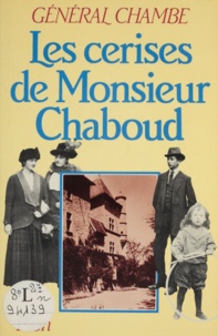 René Chambe - Les Cerises de Monsieur Chaboud.