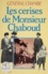Les Cerises de Monsieur Chaboud