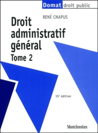 René Chapus - Droit Administratif General. Tome 2, 15eme Edition.