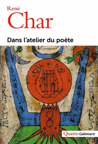 René Char - Dans l'atelier du poète.
