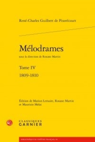 Melodrames. Tome 4, 1809-1810