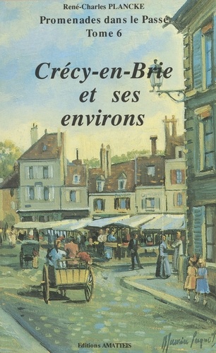 Crécy-en-Brie et ses environs
