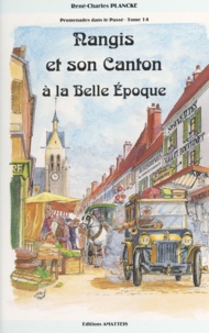 René-Charles Plancke - Nangis et son canton à la Belle époque.