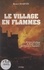 Le village en flammes. Histoire véridique de Pierre Vaux, instituteur et bagnard