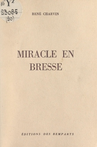 Miracle en Bresse