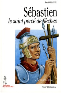 René Charvin - Sébastien le saint percé de flèches.