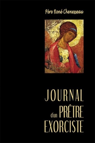 René Chenesseau - Journal d'un prêtre-exorciste.