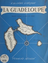 René Cheyssac et Henri Salandre - La Guadeloupe.