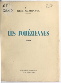 René Clairvaux - Les Foréziennes.