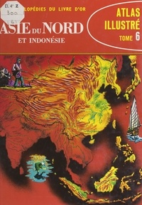 René Clozier et D. W. Furman - Atlas illustré (6). Asie du Nord et Indonésie.
