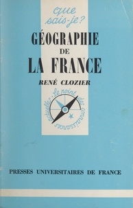 René Clozier et Paul Angoulvent - Géographie de la France.