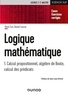 René Cori et Daniel Lascar - Logique mathématique - Tome 1, Calcul propositionnel, algèbre de Boole, calcul des prédicats.
