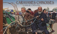 René Cornet et Marie-José Laroche - Caravanes chinoises.