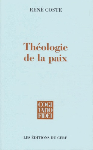 René Coste - Théologie de la paix.