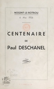 René Coty et Henri Dourdoigne - Centenaire de Paul Deschanel - Nogent-le-Rotrou, 6 mai 1956.