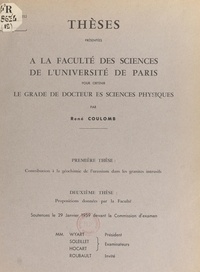 René Coulomb - Contribution à la géochimie de l'uranium dans les granites intrusifs - Thèse présentée à la Faculté des sciences de l'Université de Paris pour obtenir le grade de Docteur ès sciences physiques. Suivi de Propositions données par la Faculté.