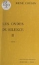 René Cousin - Les ondes du silence.