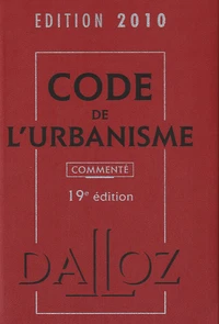 Code de l'urbanisme 2010 commenté