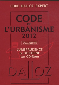 René Cristini et Jacques-Henri Driard - Code de l'urbanisme 2012 - Jurisprudence & Doctrine. 1 Cédérom