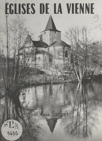 René Crozet et Henriette Crozet - Églises de la Vienne.