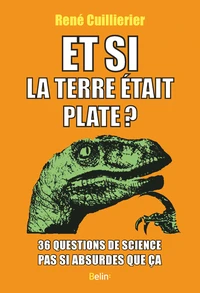 Et si la terre était plate ?