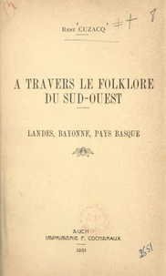 À travers le folklore du Sud-Ouest