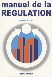 René Cyssau - Manuel de la régulation.