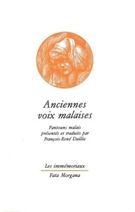 René Daillie - Anciennes Voix Malaises. Anthologie Bilingue Francais-Malais.