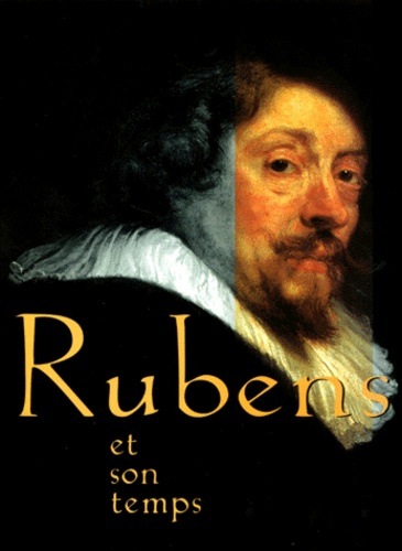 René Dalemans - Rubens Et Son Temps.