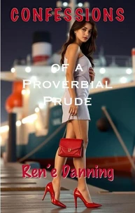 Confessions of a Proverbial Prude