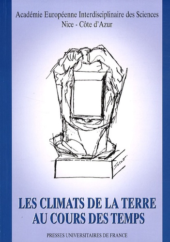 René Dars et Andrée Dagorne - Les climats de la Terre au cours des temps.