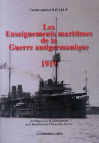 Les enseignements maritimes de la guerre antigermanique (1919)