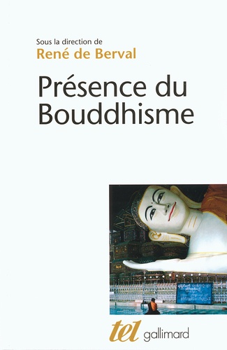 René de Berval - Présence du Bouddhisme.