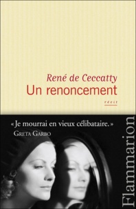 René de Ceccatty - Un renoncement.