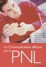 René de Lassus - La communication efficace par la PNL.