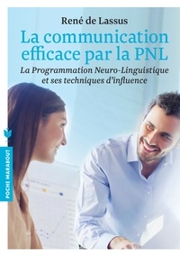 Livres Epub télécharger pour Android La communication facile par la PNL (Litterature Francaise) par René de Lassus