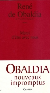 René de Obaldia - Merci d'être avec nous.