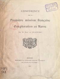 René de Segonzac - Conférence sur la première mission française d'exploration au Maroc.