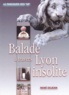 René Dejean - Balade à travers Lyon insolite - Le parcours des "50".