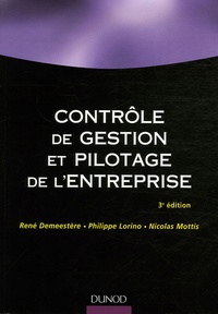 René Demeestère et Philippe Lorino - Contôle de gestion et pilotage de l'entreprise.