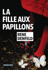 Rene Denfeld - La fille aux papillons.