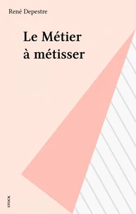 Le métier à métisser