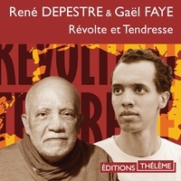 René Depestre et Gaël Faye - Révolte et tendresse.