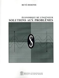 René Derome - économique de l'ingénieur : solutions aux problèmes.